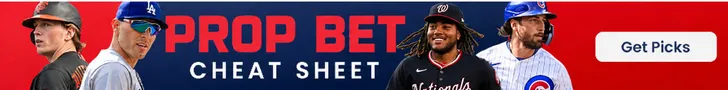 MLB Prop Bet Cheat Sheet
